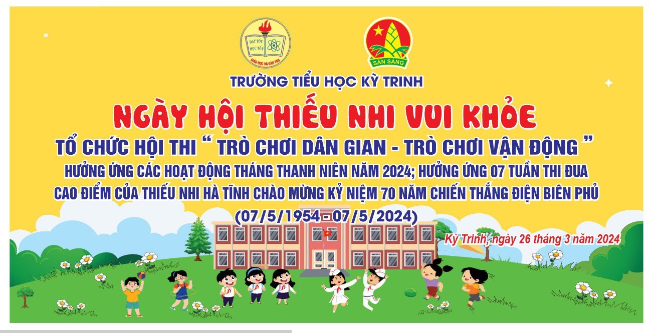 NGÀY HỘI “THIẾU NHI VUI KHỎE” NĂM 2024  CỦA TRƯỜNG TIỂU HỌC KỲ TRINH
